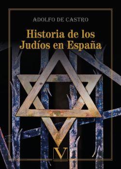 HISTORIA DE LOS JUDIOS EN ESPAÑA