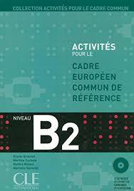 Activités pour le cadre européen commun de réference B2+ CD