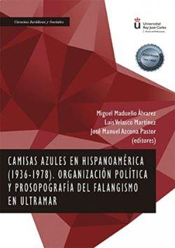 CAMISAS AZULES EN HISPANOAMÉRICA (1936-1978) ORGANIZACION POLITICA ...