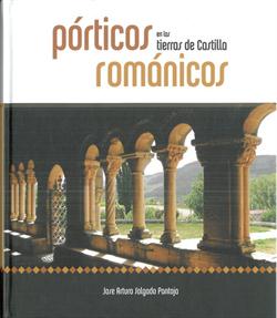 PORTICOS ROMANICOS  TIERRAS DE CASTILLA
