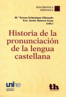 HISTORIA PRONUNCIACION LENGUA CASTELLANA