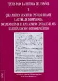 Textos para la Hª del Español X Queja política y escritura epistolar durante la Guerra de la Inde..