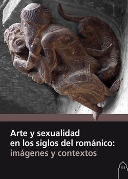 ARTE Y SEXUALIDAD EN LOS SIGLOS DEL ROMÁNICO