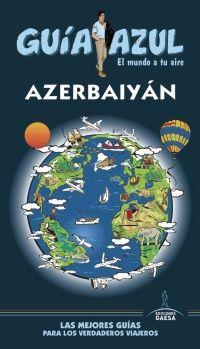 Azerbaiyan. Guia Azul