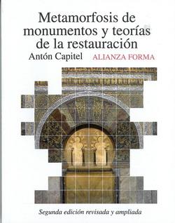 Metamorfosis de monumentos y teorías de la restauración