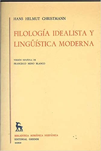 Filología idealista y linguística moderna