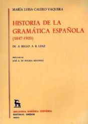 Historia de la gramática española (1847-1920): de A. Bello a R. Lenz