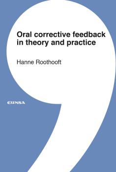 ORAL CORRECTIVE FEEDBACK IN THEORY AND PRACTICE