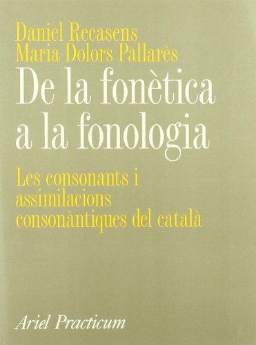 De la fonètica a la fonologia: les consonants i assimilacions consonàntiques del català