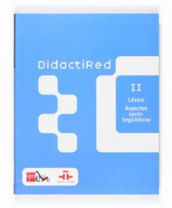 DIDACTIRED II.Lexico.  Aspectos Socio-Linguisticos
