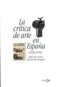 La crítica de arte en España: (1939-1976)