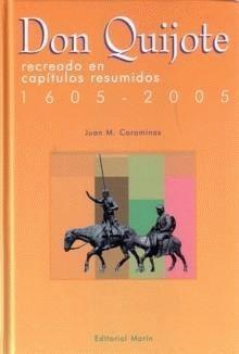 El Quijote recreado en capítulos resumidos, 1605-2005