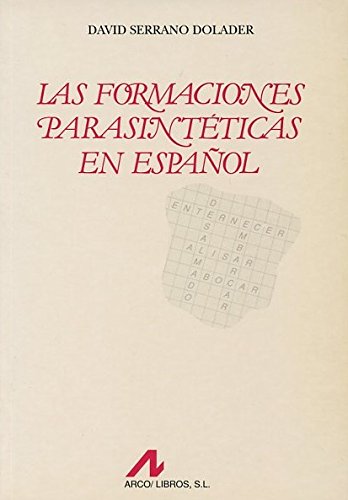 Las formaciones parasintéticas en español