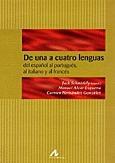 De una a cuatro lenguas: intercomprensión románica: del español al portugués, al italiano y al franc