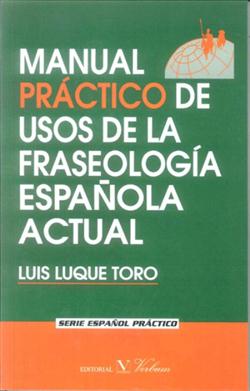 Manual practico de usos de la fraseologia Española