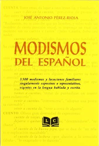 Modismos del español: 3500 modismos y locuciones familiares