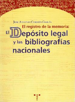 El registro de la memoria: bibliografías nacionales y depósito legal