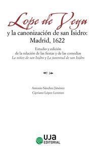 LOPE DE VEGA Y LA CANONIZACIÓN DE SAN ISIDRO: MADRID 1622