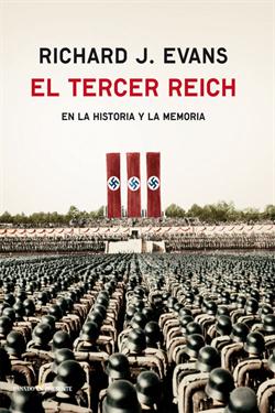 EL TERCER REICH. EN LA HISTORIA Y LA MEMORIA