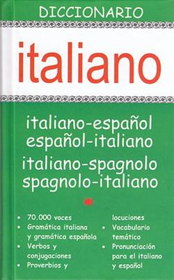 Diccionario italiano-español, español-italiano/italiano-spagnolo, spagnolo-italiano